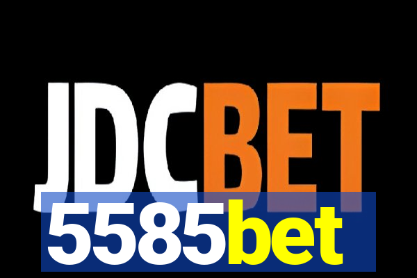 5585bet