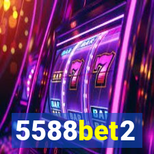 5588bet2