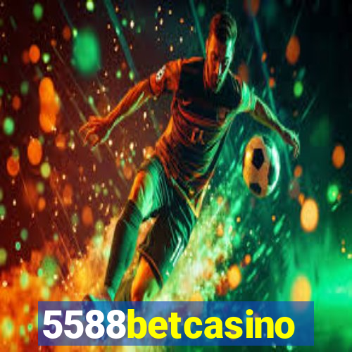 5588betcasino