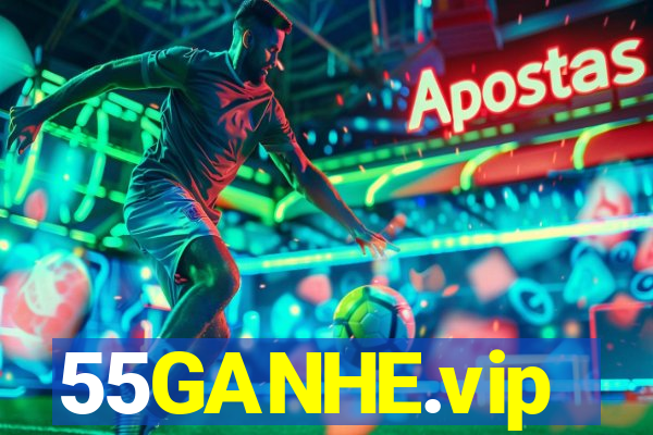 55GANHE.vip