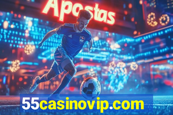 55casinovip.com