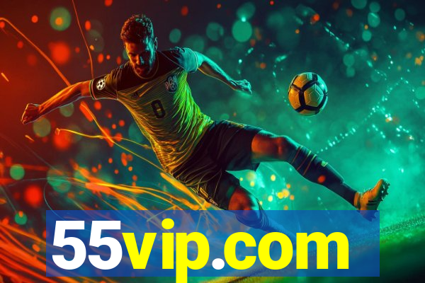 55vip.com