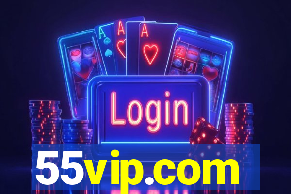 55vip.com