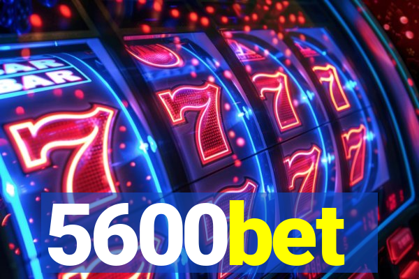 5600bet