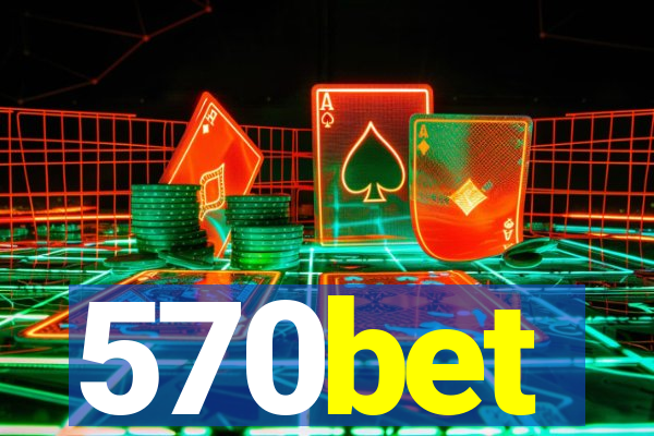 570bet