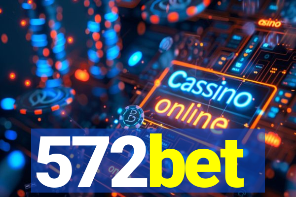 572bet