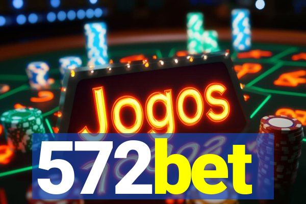 572bet