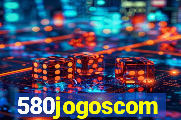 580jogoscom