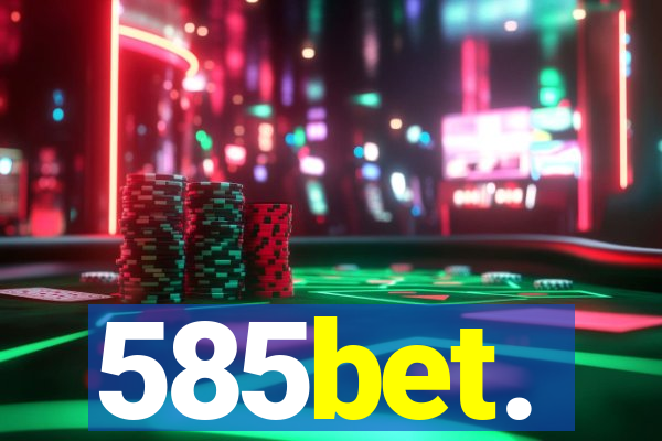 585bet.