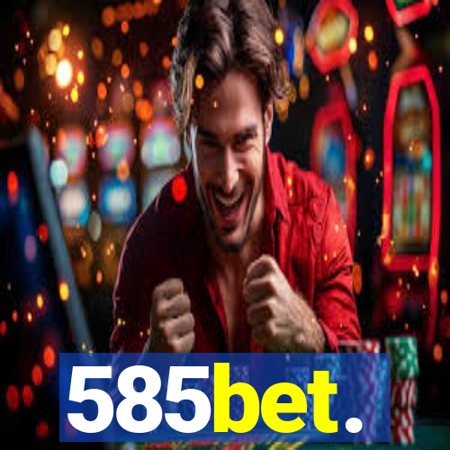 585bet.