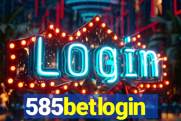 585betlogin