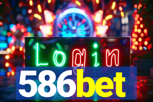 586bet