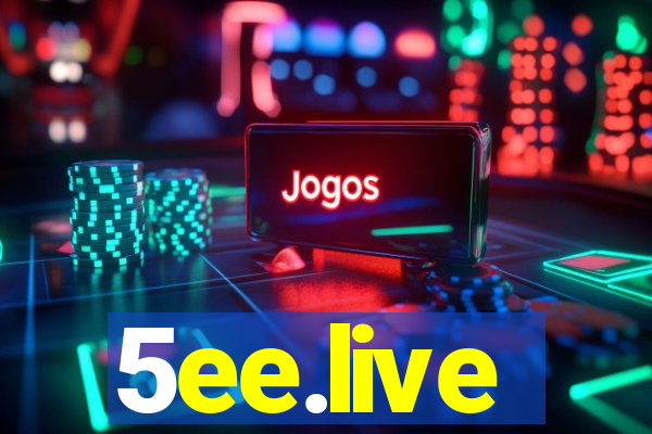 5ee.live