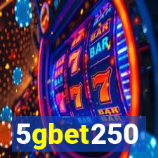 5gbet250