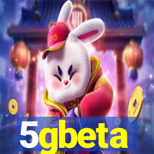 5gbeta