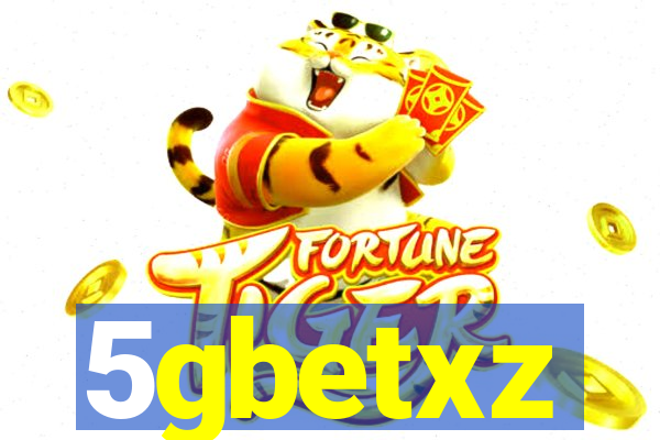 5gbetxz