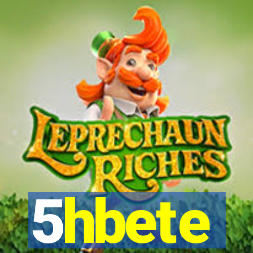 5hbete