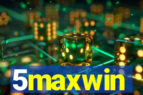 5maxwin