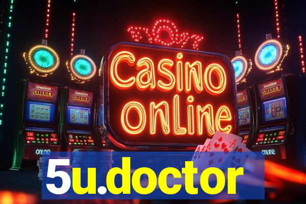 5u.doctor