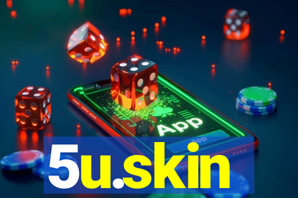 5u.skin