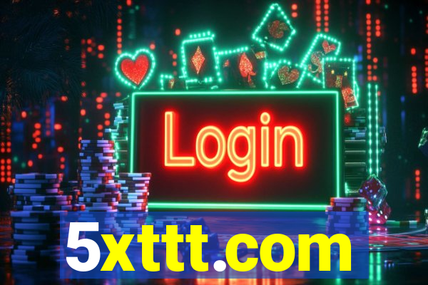 5xttt.com