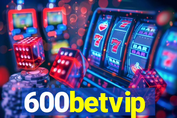 600betvip