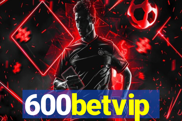 600betvip