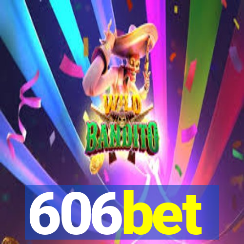 606bet