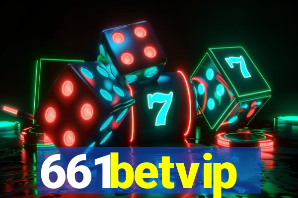 661betvip