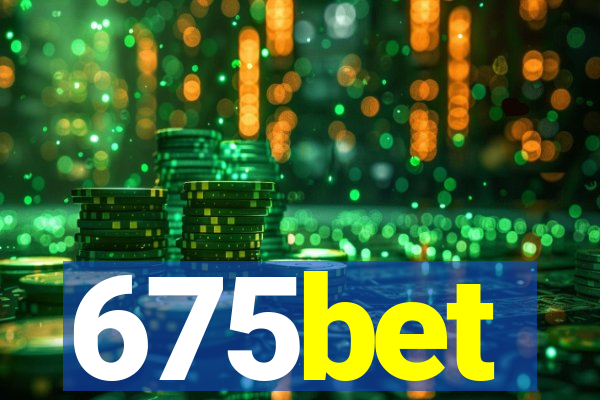 675bet