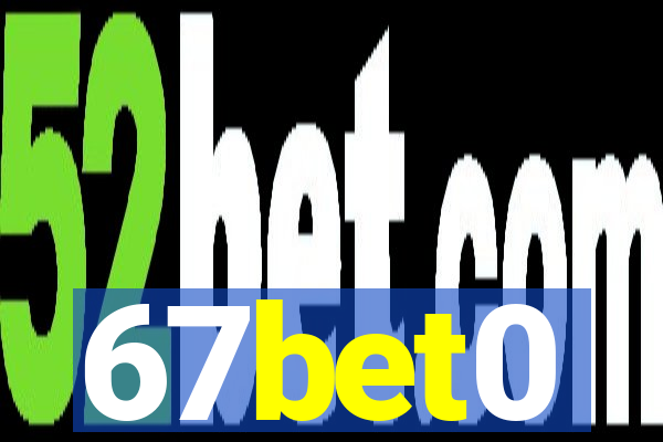 67bet0