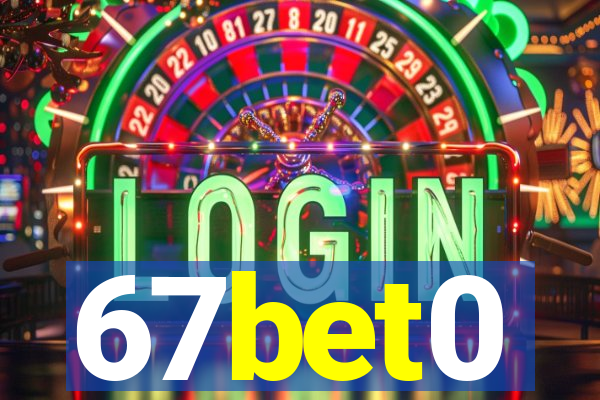 67bet0