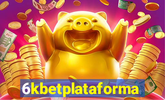 6kbetplataforma