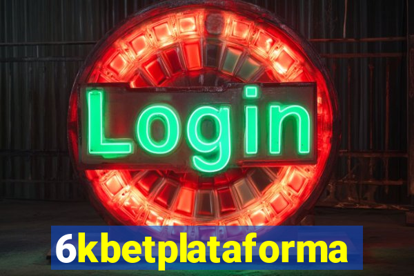 6kbetplataforma