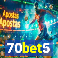 70bet5