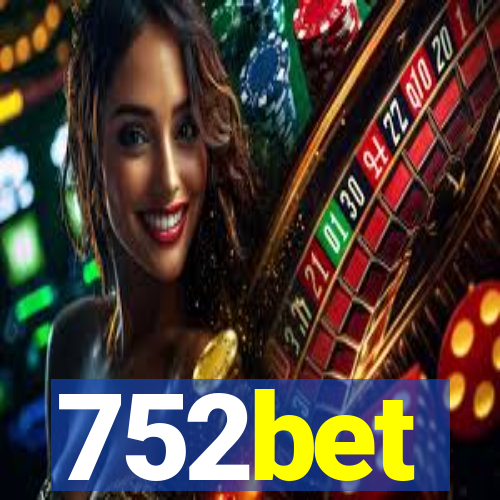 752bet