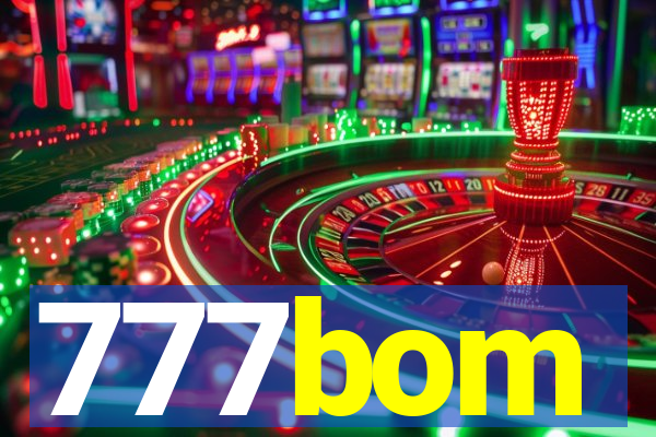 777bom