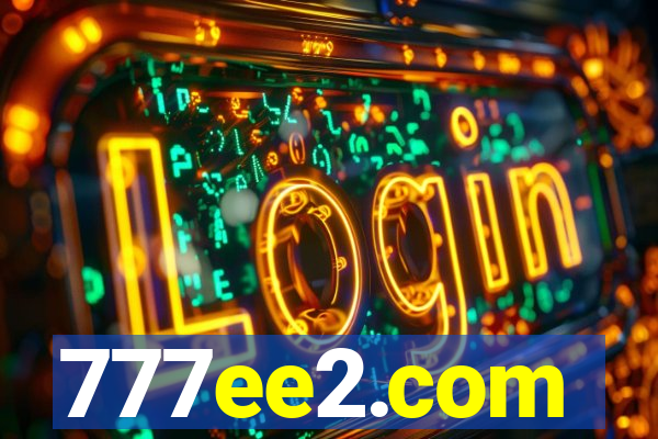 777ee2.com