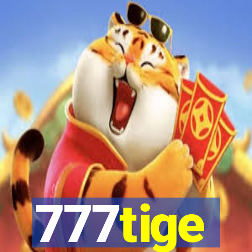 777tige