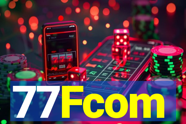 77Fcom