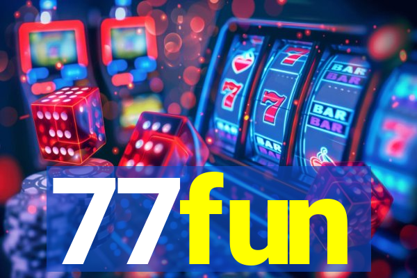 77fun