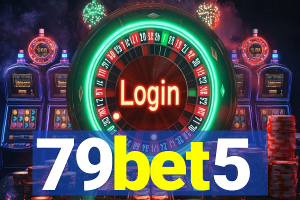 79bet5