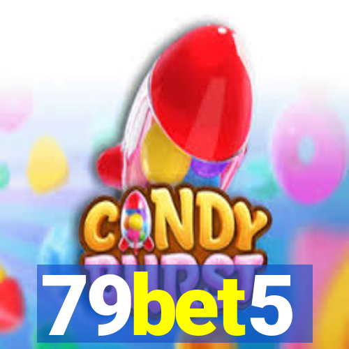 79bet5