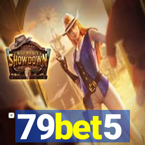 79bet5