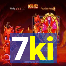 7ki