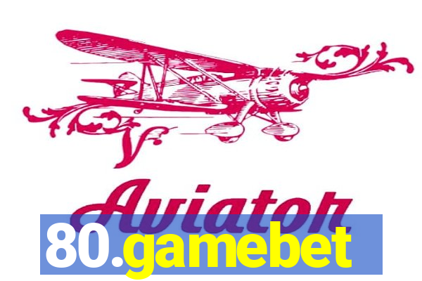 80.gamebet