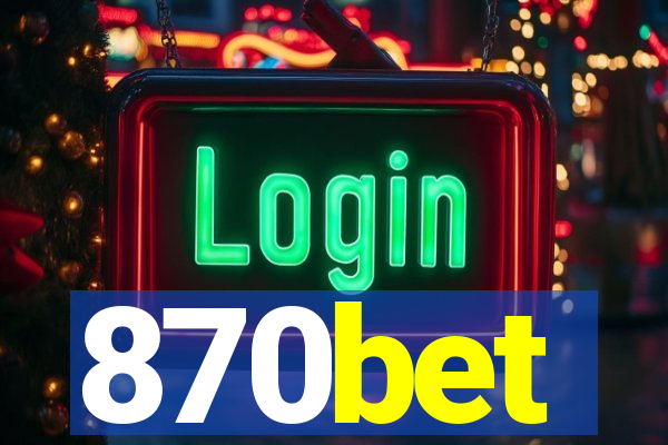 870bet