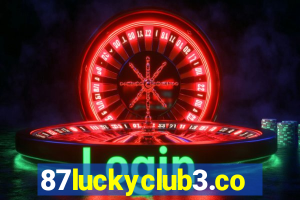 87luckyclub3.com