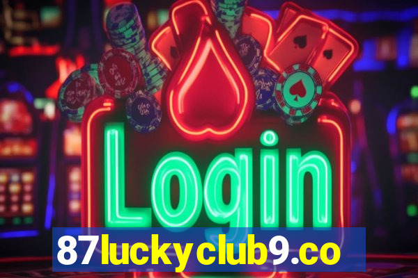 87luckyclub9.com