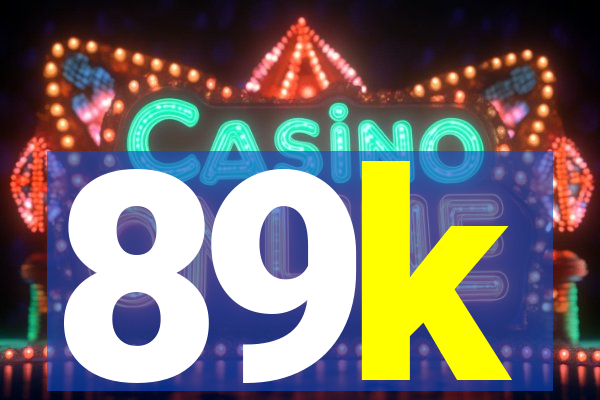 89k